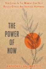 The Power of Now af Anthony Langmartey