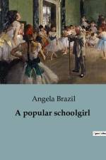 A popular schoolgirl af Angela Brazil