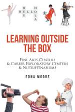 Learning Outside the Box af Edna Moore