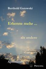Erkenne mehr ... als andere af Berthold Gutowski