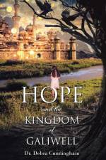 Hope and the Kingdom of Galiwell af Debra Cunningham