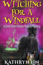 Witching for a Windfall af Kathryn Lin
