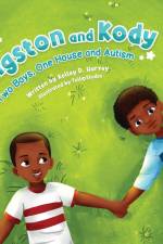 Kingston and Kody: Two Boys, One House and Autism af Kelley D. Harvey