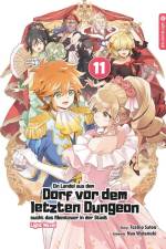 Ein Landei aus dem Dorf vor dem letzten Dungeon sucht das Abenteuer in der Stadt Light Novel 11 af Toshio Satou