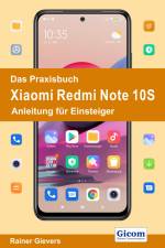 Das Praxisbuch Xiaomi Redmi Note 10S - Anleitung für Einsteiger af Rainer Gievers