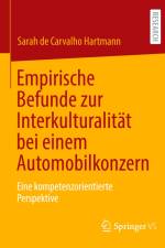 Empirische Befunde zur Interkulturalität bei einem Automobilkonzern af Sarah de Carvalho Hartmann