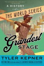 The Grandest Stage af Tyler Kepner