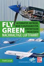 Fly Green - Nachhaltige Luftfahrt af Frank Lassak
