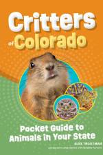 Critters of Colorado af Alex Troutman