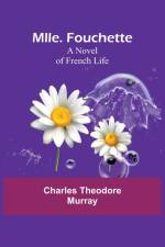 Mlle. Fouchette af Charles Theodore Murray