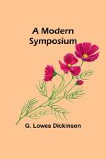 A Modern Symposium af G. Lowes Dickinson