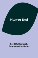 Phantom Duel af Ford McCormack