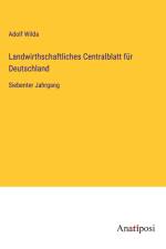 Landwirthschaftliches Centralblatt für Deutschland af Adolf Wilda