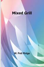 Mixed Grill af W. Pett Ridge