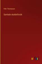 Samlade skaldeförsök af Pehr Thomasson