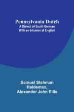 Pennsylvania Dutch af Alexander Ellis