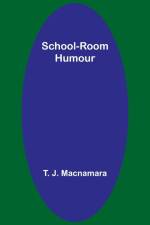 School-Room Humour af T. J. Macnamara