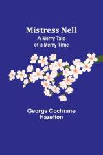 Mistress Nell af George Cochrane Hazelton