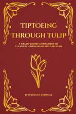 Tiptoeing Through Tulip af Nicholas Campbell