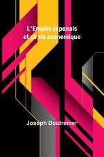 L'Empire Japonais et sa vie économique af Joseph Dautremer