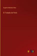 El Tratado de París af Eugenio Montero Rios