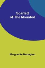 Scarlett of the Mounted af Marguerite Merington