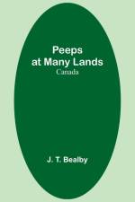 Peeps at Many Lands af J. T. Bealby
