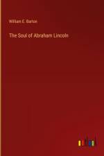 The Soul of Abraham Lincoln