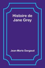 Histoire de Jane Grey af Jean-Marie Dargaud