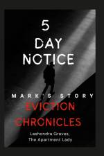 Eviction Chronicles af Lashondra Graves The Apartment Lady