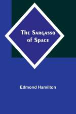 The Sargasso of Space af Edmond Hamilton