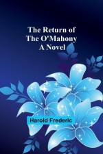 The Return of the O'Mahony af Harold Frederic