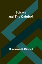 Science and the Criminal af C. Ainsworth Mitchell