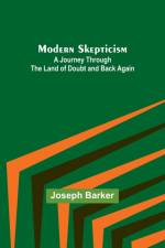 Modern Skepticism af Joseph Barker