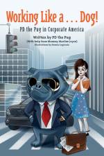Working Like a...Dog! af PD the Pug