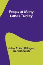Peeps at Many Lands Turkey af Julius R. Millingen
