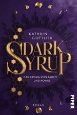 Dark Syrup - Das Aroma von Rauch und Honig af Kathrin Gottlieb