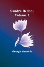 Sandra Belloni Volume 3 af George Meredith