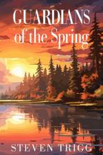 Guardians of the Spring af Steven Trigg