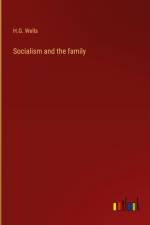 Socialism and the family af H. G. Wells