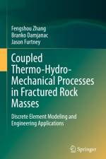 Coupled Thermo-Hydro-Mechanical Processes in Fractured Rock Masses af Fengshou Zhang