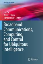 Broadband Communications, Computing, and Control for Ubiquitous Intelligence af Lin Cai
