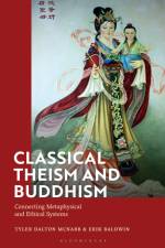 CLASSICAL THEISM & BUDDHISM af Erik Baldwin