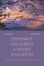 DOMINANT DISCOURSES IN HIGHER af Ian M. Kinchin