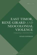 EAST TIMOR RENE GIRARD & NEOCO af Scott Cowdell