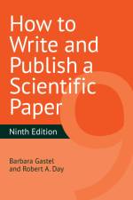 How to Write and Publish a Scientific Paper af Barbara Gastel