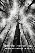 Into the Forest I Go af Irene Rasmussen