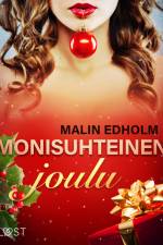 Monisuhteinen joulu – eroottinen novelli af Malin Edholm