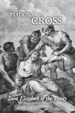 Stations of the Cross with Saint Elizabeth of the Trinity af Saint Elizabeth Of the Trinity