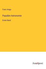 Populäre Astronomie af Franz Arago